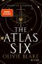 [Atlas Serie 01] • The Atlas Six · Wissen ist tödlich